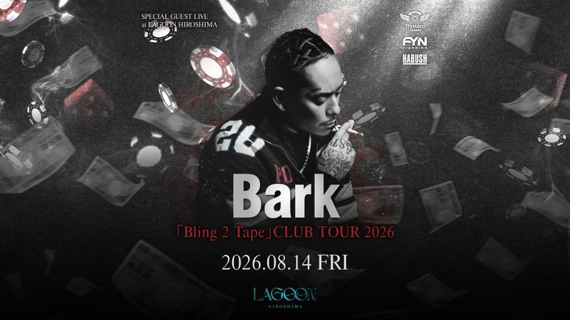 BARK「Bling 2 Tape」CLUB TOUR 2026 LAGOON HIROSHIMA公演の公式フライヤー
