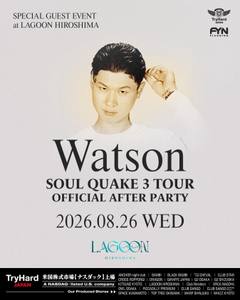 Watson SOUL QUAKE 3 TOUR OFFICIAL AFTER PARTYフライヤー